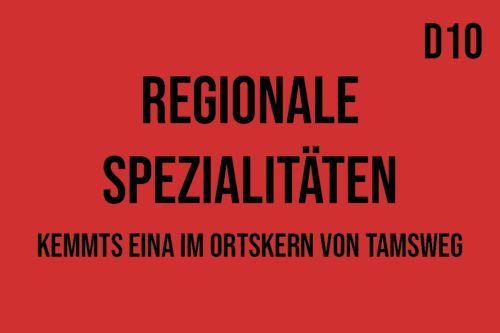 D10 - Regionale Spezialitäten: Kemmts eina im Ortskern von Tamsweg