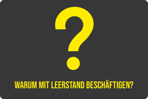 Warum mit Leerstand beschäftigen?