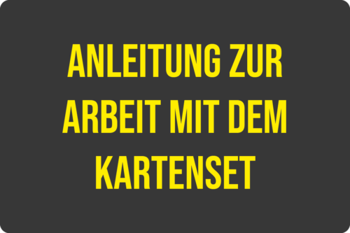 Anleitung zur Arbeit mit dem Kartenset