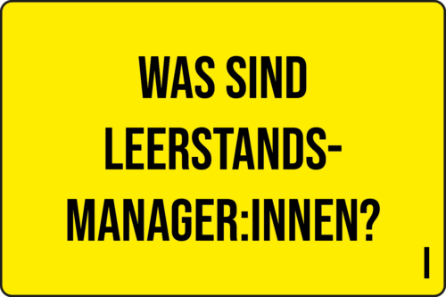 I - Was sind Leerstandsmanager:innen?