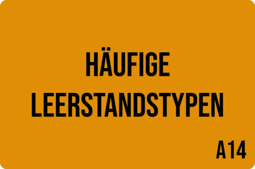 A14 - Häufige Leerstandstypen