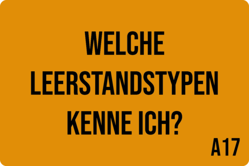 A17 - Welche Leerstandstypen kenne ich?