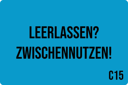 C15 - Leerlassen? Zwischennutzen!