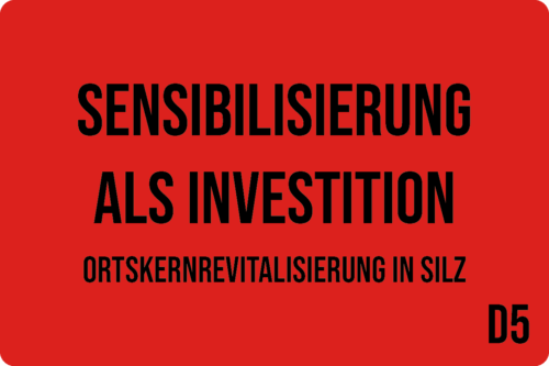 D5 - Sensibilisierung als Investition: Ortskernrevitalisierung in Silz