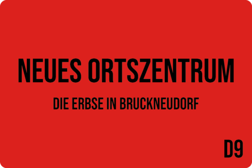 D9 - Neues Ortszentrum: Die Erbse in Bruckneudorf