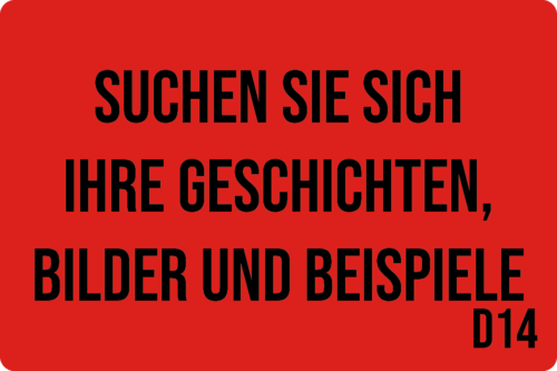 D14 - Suchen Sie sich Ihre Geschichten, Bilder und Beispiele