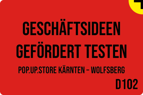 D102 - Geschäftsideen gefördert testen: Pop.Up.Store Kärnten, Wolfsberg